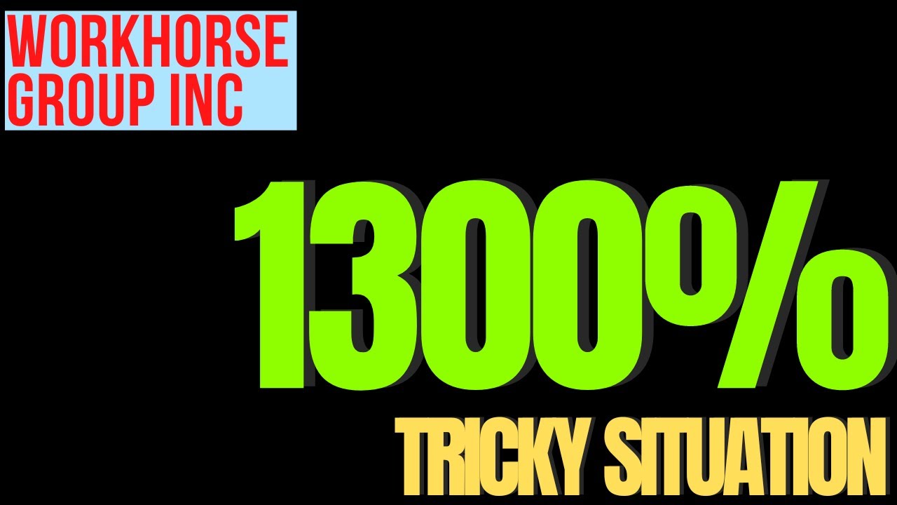 WORKHORSE GROUP INC TRICKY SITUATION WKHS STOCK YouTube