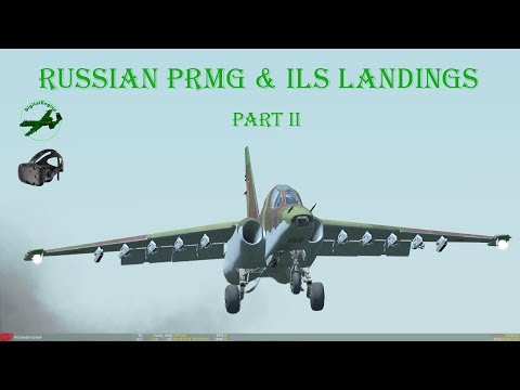 Russian PRMG & ILS Landings (Part 2)