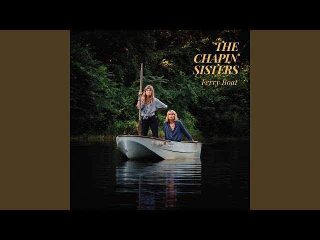 The Chapin Sisters - Ferry Boat