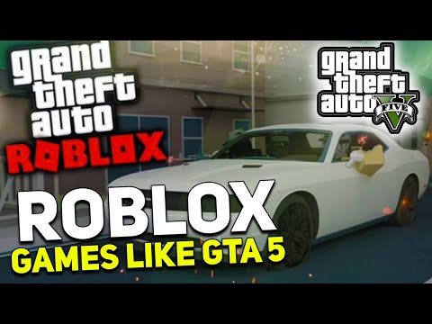 7 Best Roblox Games Like GTA 5