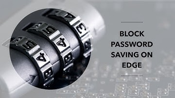 Explained Block Password Saving and syncing personal accounts on Microsoft Edge via Intune Policy