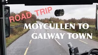 ROAD TRIP MOYCULLEN TO GALWAY TOWN|Elen's Cooking&Blog