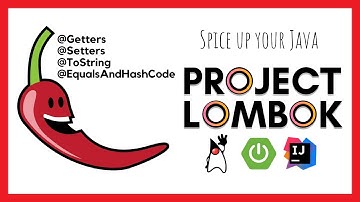 Project Lombok |  Say NO to Boiler Plate Code
