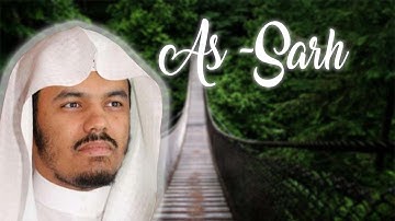 94-yasser dossari as-sarh /ياسر الدوسري سورة الشرح