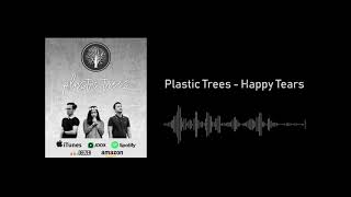 PLASTIC TREES - HAPPY TEARS (OST. KATARSIS) OFFICIAL AUDIO