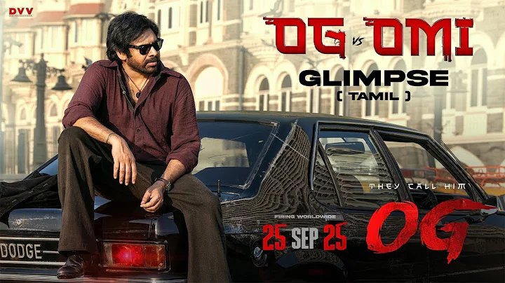 OG vs Omi - Glimpse ( Tamil ) | Pawan Kalyan | Emraan Hashmi | Sujeeth | Thaman S | DVV
