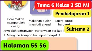 Kunci Jawaban Tema 6 Kelas 3 Halaman 55 56 Pembelajaran 1 Subtema 2 Perubahan Energi