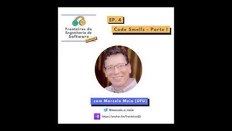 Code smells com Marcelo Maia (UFU) - Parte 1