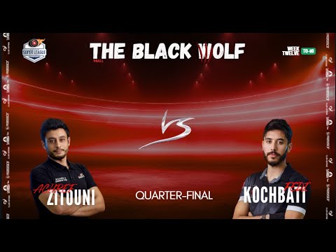 The Black Wolf Open Tunisian Super League QUARTER FINAL TO FINAL