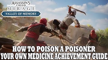 Assassins Creed Mirage Guide | How To Poison a Poisoner | Taste Your Own Medicine Achievement Guide