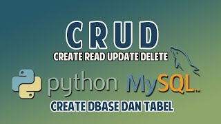 CRUD  Cara Membuat Dbase dan Table di Python