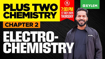 Plus Two Chemistry | Chapter 2 Electrochemistry | Xylem Plus Two