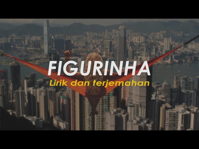 Figurinha - Douglas u0026 Vinícius feat. MC Bruninho (Lirik Terjemahan Indonesia) class=