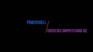 PowerShell create snippets