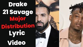 Drake, 21 Savage - Major Distribution (Lyrics)