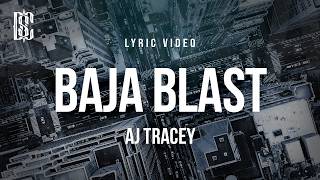 AJ Tracey - Baja Blast | Lyrics