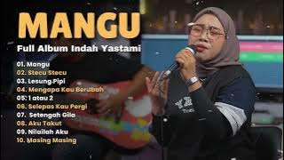 MANGU - INDAH YASTAMI FULL ALBUM 2025 | Kumpulan Lagu Pop Cover Akustik | STECU STECU , LESUNG PIPI