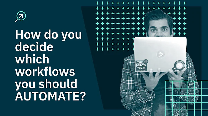 How do you decide which workflows to automate?