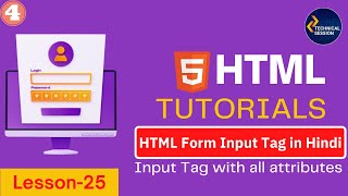 Form tag in HTML in Hindi | HTML Forms Tutorial Part 4 | input tag with all attributes | Lesson 25