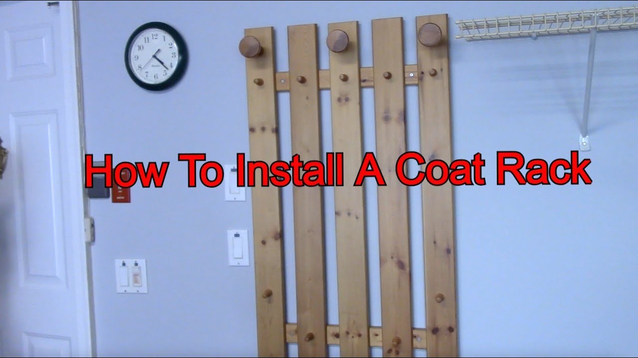 Onwall Rack Image Install How To Install A Coat Rack On The Wall - YouTube