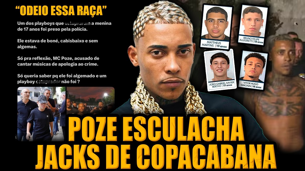 POZE SE PRONUNCIA SOBRE J4CKS DE COPAC4BANA E CAUSA POLÊMICA