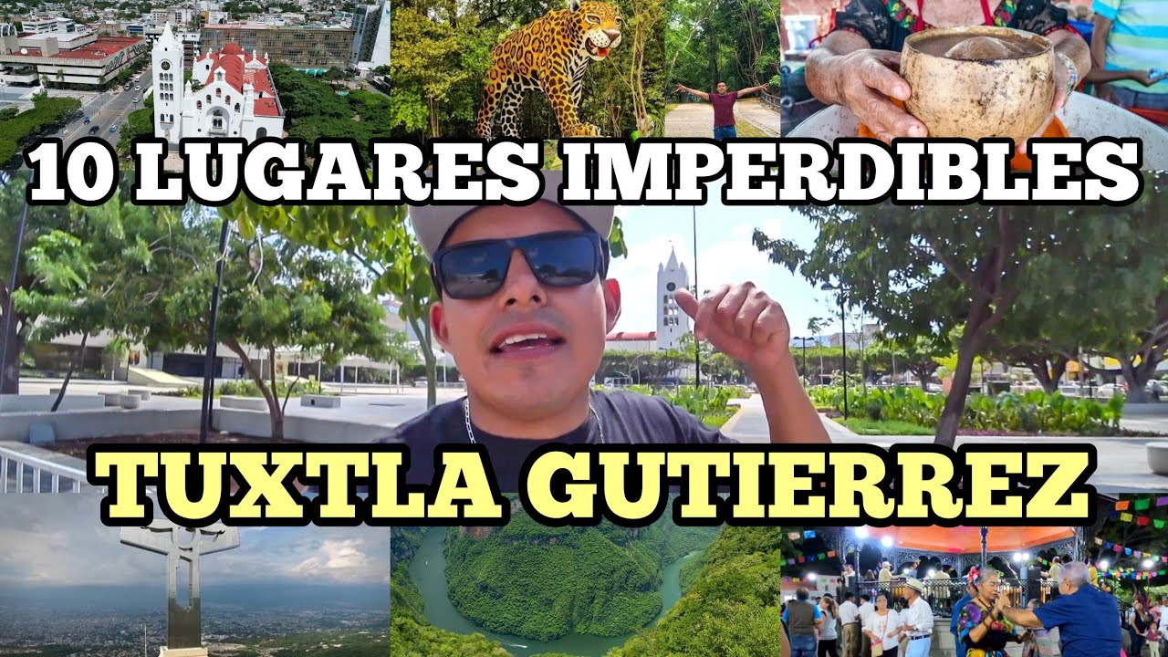 ⁣10 LUGARES QUE DEBES DE VISITAR EN TUXTLA GUTIERREZ CHIAPAS MEXICO ✅️ GeoTravel Mx