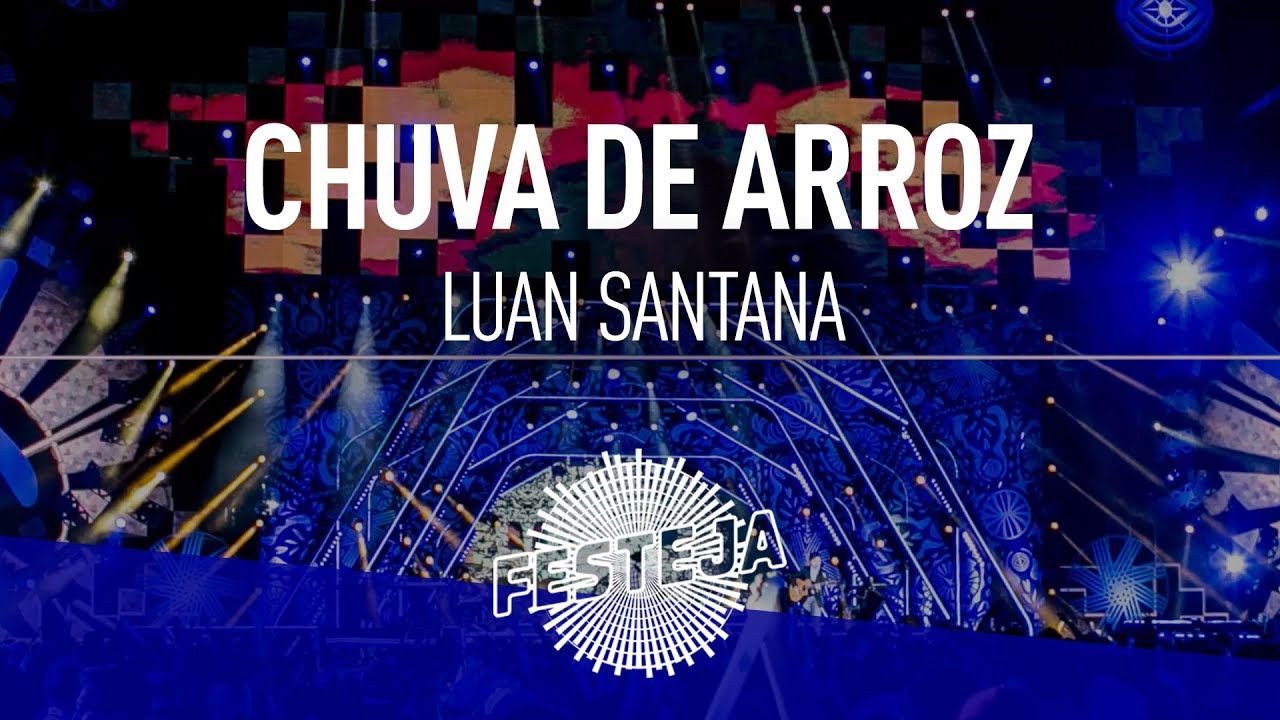 Luan Santana Chuva De Arroz Álbum Festeja 2016 [Áudio Oficial] Youtube