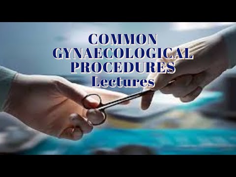 COMMON GYNAECOLOGICAL PROCEDURES lecture 1 HYSTEROSCOPY all details in easy way
