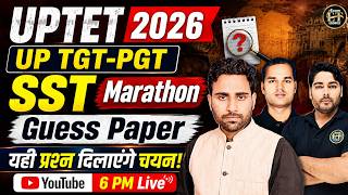 UP TGT PGT | UPTET SST 2026 | Guess Paper Marathon | Most Expected Questions Live | Exam Tarkash