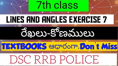 Lines And Angles EXERCISE 7/7th class/ap dsc maths classes in telugu&english/TET/RRB/CTET/POLICE