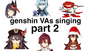 genshin VAs singing (part 2)