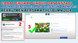 CARA UNDUH DAN INSTALL APPLIKASI SEB UNTUK TRIAL TES DAN ONLINE TES REKRUTMEN BERSAMA FHCI BUMN 2024 screenshot 3