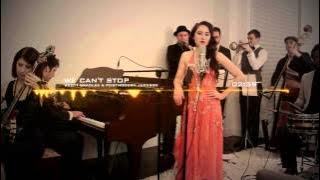 We Can't Stop - Scott Bradlee & Postmodern Jukebox