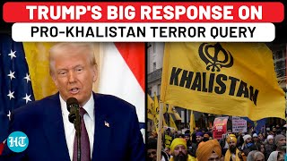 Trump's Major Revelation On Pro-Khalistan Terror Issue, India's Concerns | PM Modi| USA| White House
