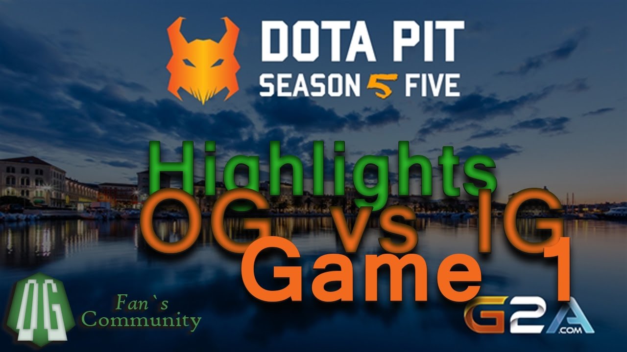 Highlights - OG vs IG - Dota Pit League Season 5 - UB Round 1 - Game 1 bo3