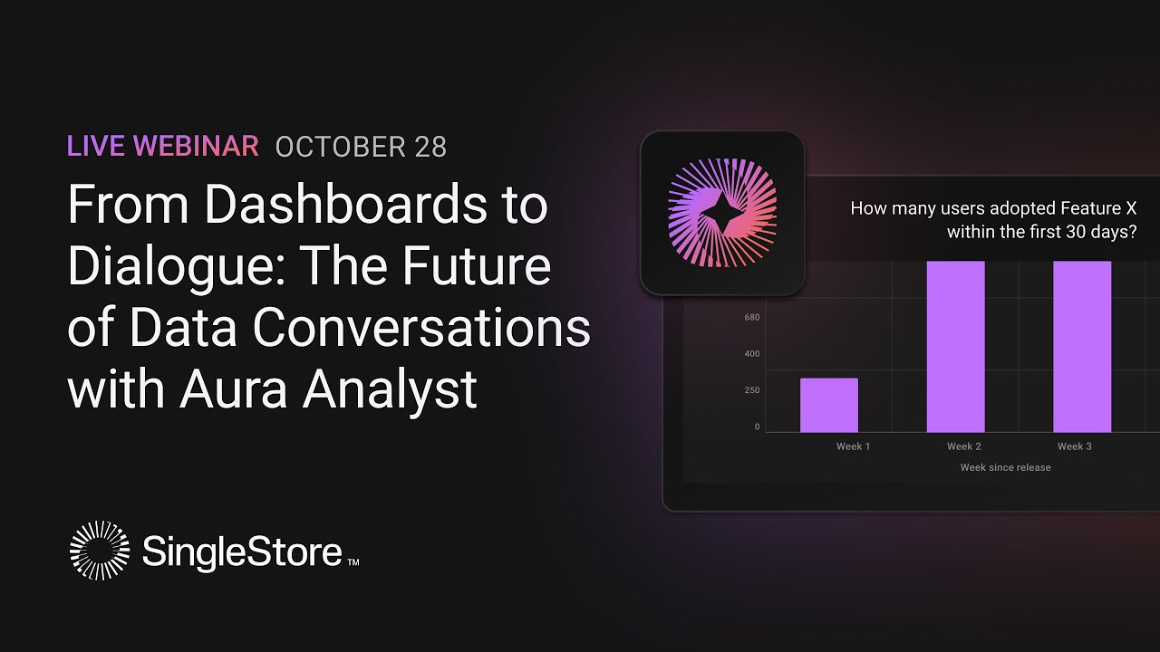 The Future of Data Conversations with Aura Analyst | SingleStore Webinars