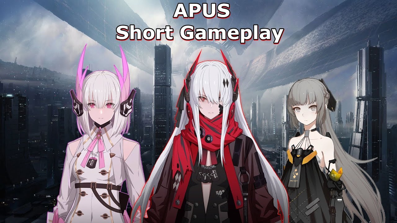 Punishing Gray Raven 【 Global 】APUS Short Gameplay YouTube