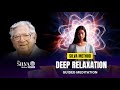 Silva method deep relaxation guided meditation the amazing steps to unlocking conscious healing