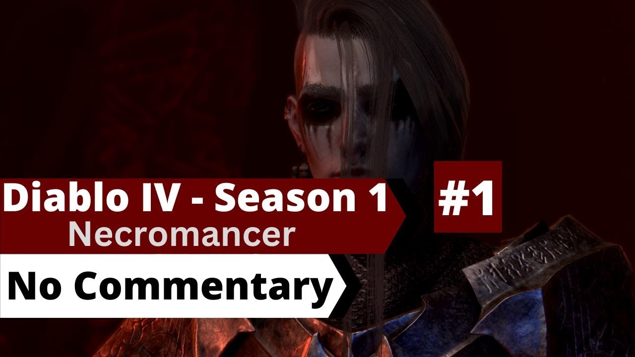 Diablo IV - Necromancer - Season 1 [No Commentary] Part 1 - YouTube