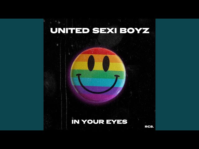 United Sexi Boyz - In Your Eyes