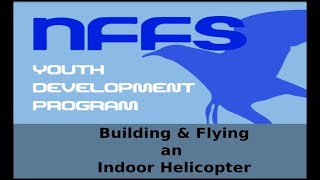 Building and Flying an Indoor Helicopter