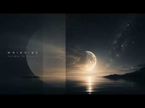 MAINVIBE – Favorite Place 🌙✨| UK Garage / Vocal House