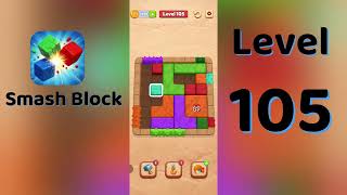 Smash Block Level 105 Gameplay Walkthrough 💥 | Easy Start & Tips | Go Answer