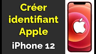 Comment créer un nouvel identifiant Apple gratuit sur iPhone 12, créer un ID apple