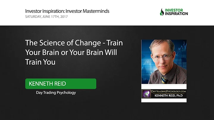 The Science of Change - Train Your Brain or Your B...