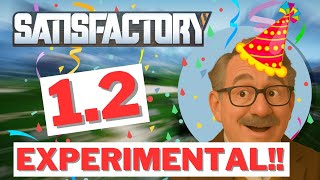 It's 1.2 day! What new features are coming?! [Satisfactory]