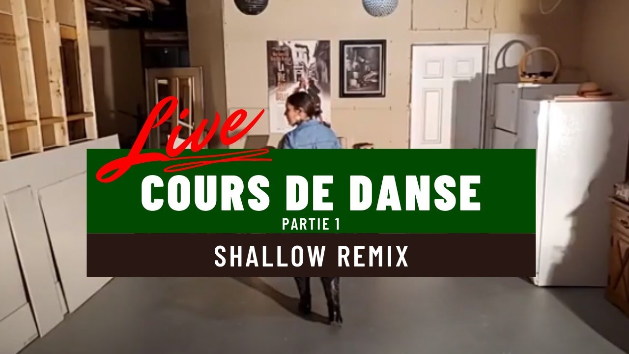 COURS PARTIE 1 : Shallow Remix (Line Dance, chorégraphiée par Nadia Royer)