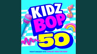 360 - KIDZ BOP Kids