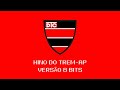 Hino do Trem-AP Versão 8 bits