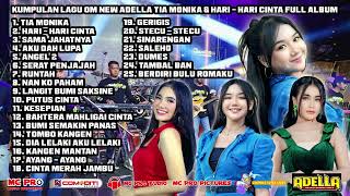 KUMPULAN LAGU DANGDUT ADELLA FULL ALBUM || TIA MONIKA, SERAT PENJAJAH, STECU - STECU, AKU DAH LUPA